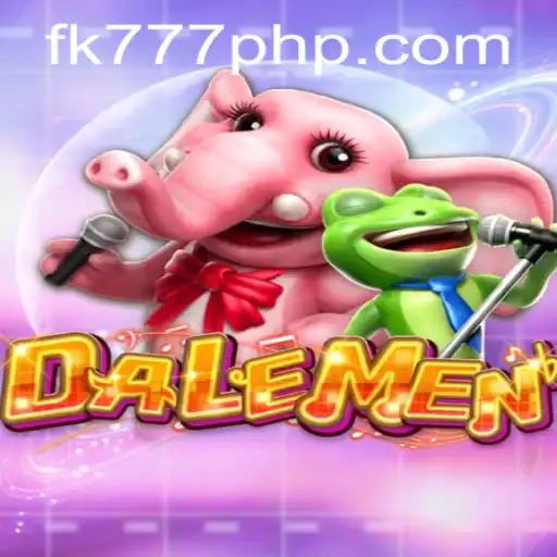 Discovering DALEMEN: The Exciting World of FK777.COM