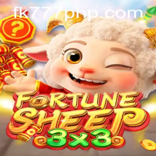 FortuneSheep: An Exciting New Gaming Experience with FK777.COM