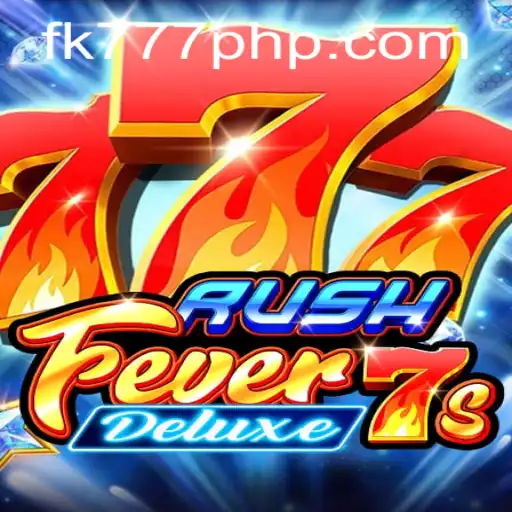 Discovering the Thrills of RushFever7sDeluxe: A Comprehensive Guide