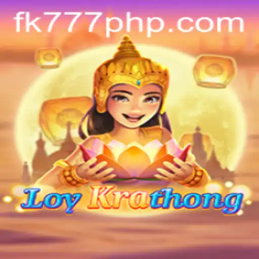 LoyKrathong: Exploring the Enchanting Game by FK777.COM