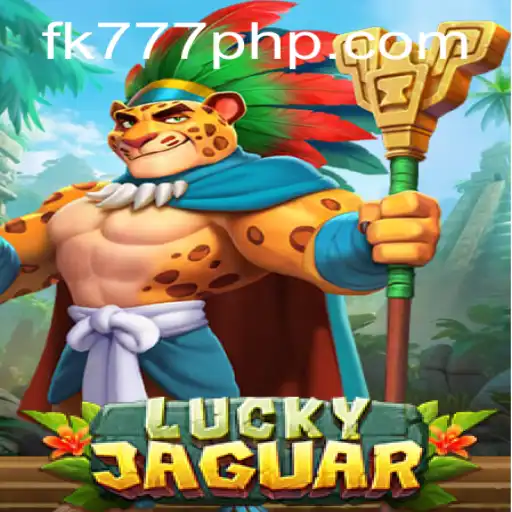 Explore the Thrills of LuckyJaguar on FK777.COM