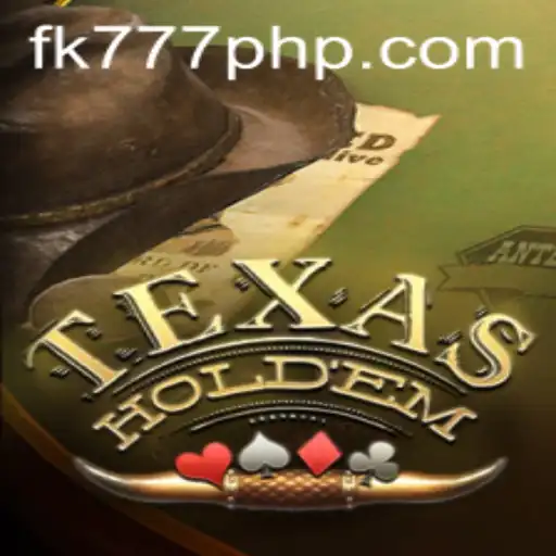 Texas Holdem Poker: A Comprehensive Guide with FK777.COM Insights