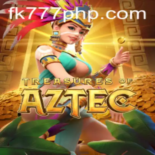 Discover the Thrills of Treasures of Aztec with FK777.COM